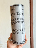 Ouija Tumbler